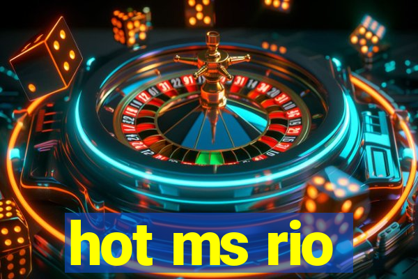 hot ms rio